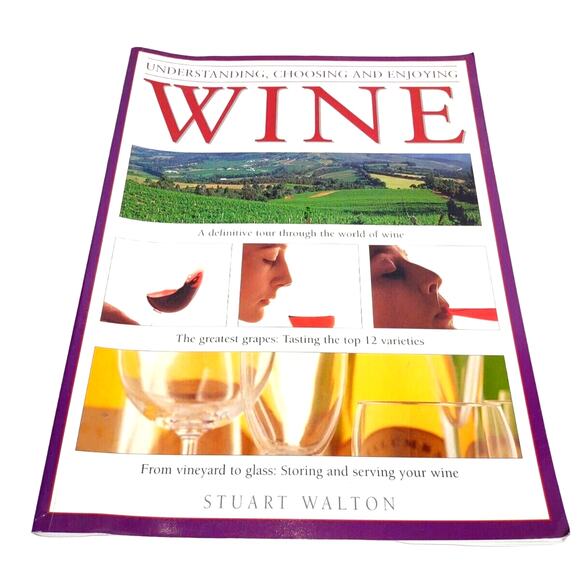 Understanding, Choosing, and Enjoying Wine by Stuart Walton Hermes House 2005 - Picture 1 of 8